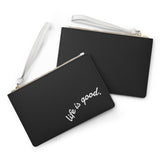 Life is Good Clutch | Black