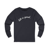 Life is Good Longsleeve Tee