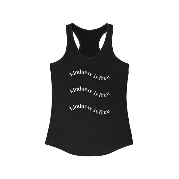 Kindness is Free Racerback Tank