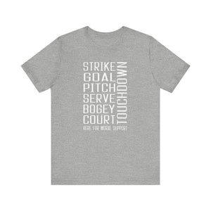 Moral Support Unisex Tee