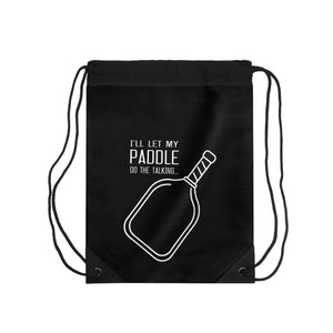 I'll Let My Paddle do the Talking Drawstring Bag | Black