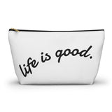 Life is Good Accessory Pouch | White
