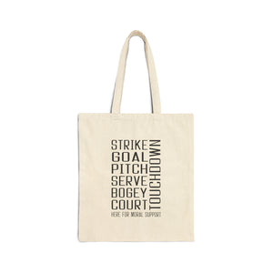 Moral Support Canvas Tote Bag