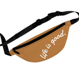 Life is Good Fanny Pack | Light Brown