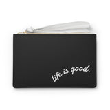 Life is Good Clutch | Black