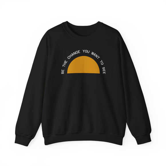 Be the Change Sunrise Crewneck Sweatshirt