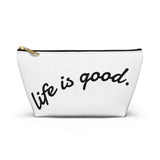 Life is Good Accessory Pouch | White