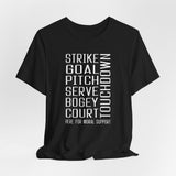 Moral Support Unisex Tee