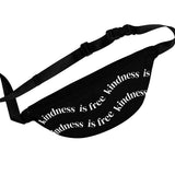Kindness Is Free Fanny Pack | Black