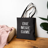 One More Game Canvas Tote Bag
